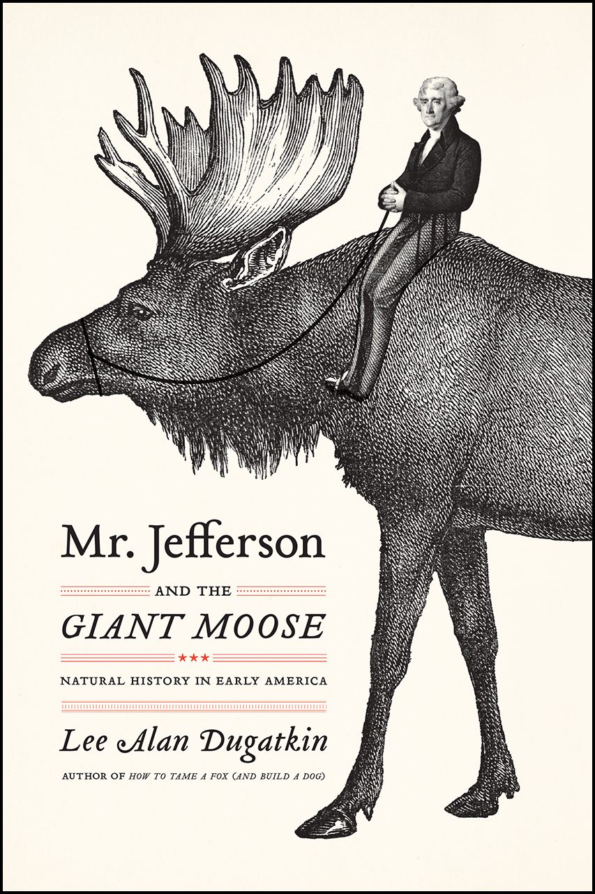 It’s Independence Day! Read an Excerpt from “Mr. Jefferson and the Giant Moose”