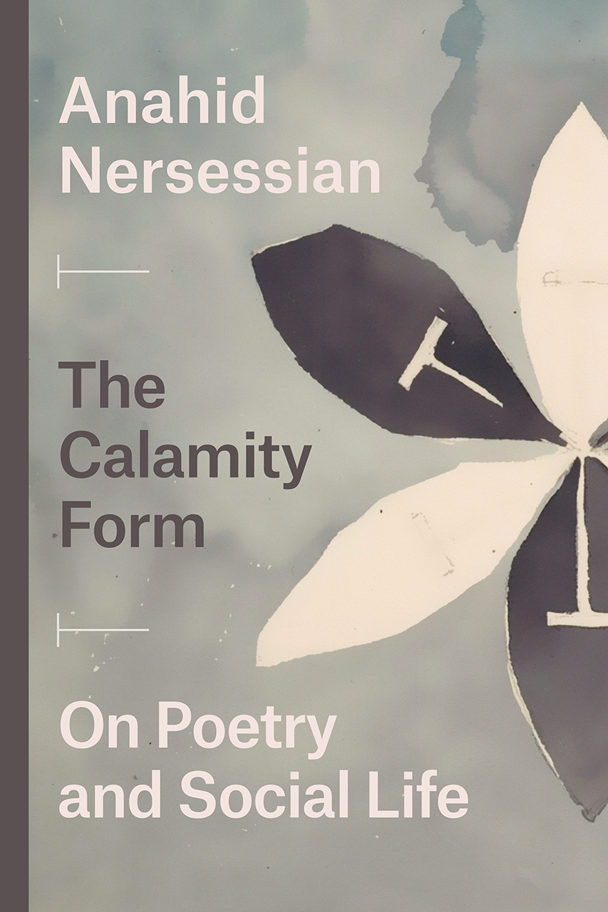 Anahid Nersessian on Wordsworth: An Excerpt from “The Calamity Form”
