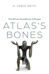 Book cover for Atlas’s Bones by D. Vance Smith, featuring a bronze kneeling figure with raised arms on a white background.