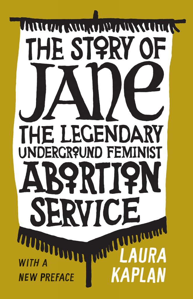 International Women's Day—Read an Excerpt of 'The Story of Jane: The  Legendary Underground Feminist Abortion Service