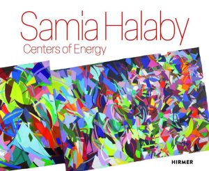 The cover of Samia Halaby: Centers of Energy. The cover has a white background and the title in red text above an image of a colorful abstract painting.