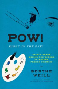  A blue book cover with graphic illustrations of a pair of eyes, a paintbrush, and a painter’s palette. The title, Pow! Right in the Eye! Is in black and white text.